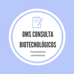oms consulta biotecnológicos
