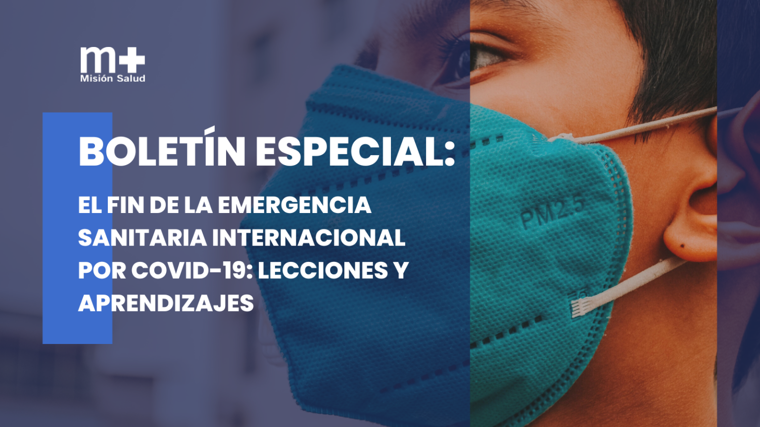 El fin de la emergencia sanitaria internacional por COVID19 Lecciones